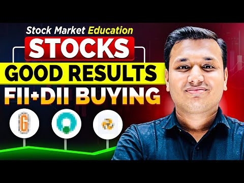 3 STOCKS - Good Results And FII & DII Increasing Stake | Stock Market Education | SEBI Registered RA