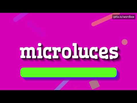 MICROLUCES - How to pronounce Microluces?