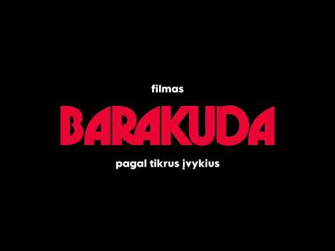 Trailer BARAKUDA: archyvai | Greitai kinuose