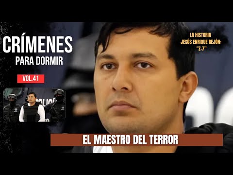 Crímenes Para Dormir | Jesús Enrique Rejón: El Capo que Creó la Academia del Terror de Los Zetas.