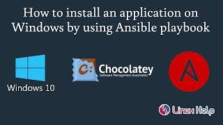 Download the video "How to install an application on Windows by using Ansible playbook"
