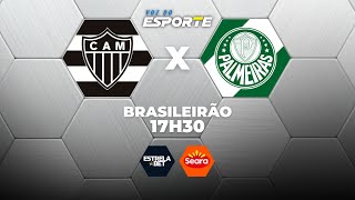 ATLÉTICO-MG X PALMEIRAS - AO VIVO | CAMPEONATO BRASILEIRO – 28/01/2026
