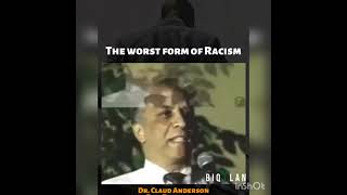 Dr. Claud Anderson on never put your  history behind you!!