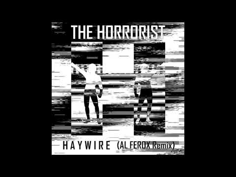 THE HORRORIST - Haywire (AL FEROX Remix) [TTC-022]