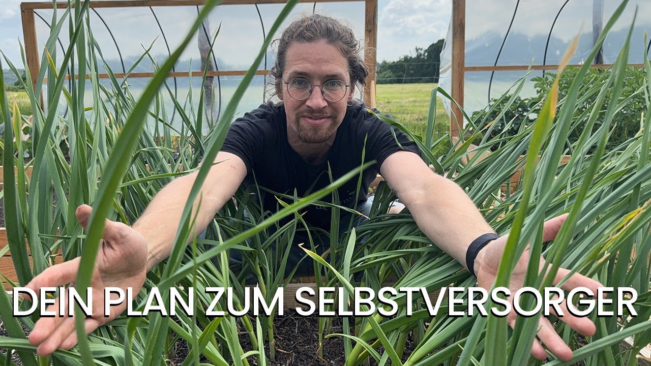Selbstversorger werden: Dein einfacher Garten-Plan für Einsteiger