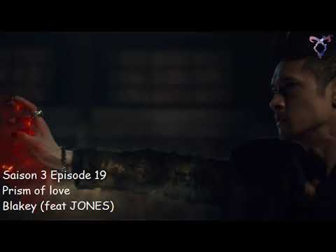 Shadowhunters S3E19 - Prism of love - Blakey (feat JONES)