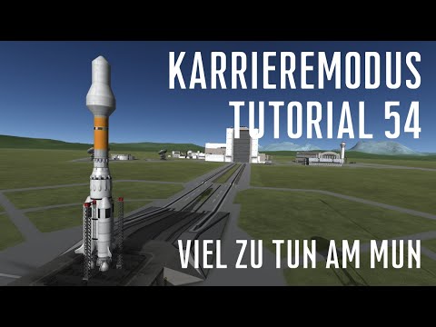 KSP 1.12 Karriere Tutorial 54 - Viel zu tun am Mun