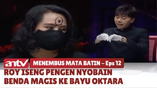 Download lagu Partisipan Bawa 3 Benda Mistik!!! | Best Cut Menembus Mata Batin ANTV | Eps 12 (11/12) mp3