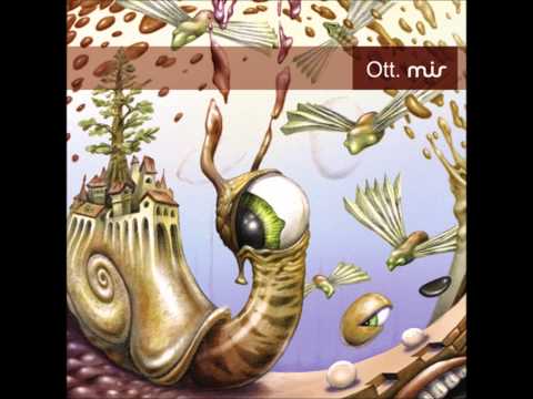 Ott - Mir [Full Album]