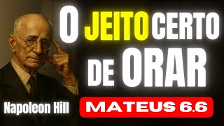 Essa Sim É a Oração Que Funciona - Napoleon Hill