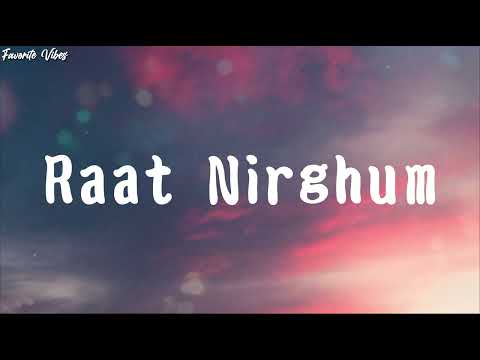 DJ Sayem and Aches Khan - Raat Nirghum Lyric