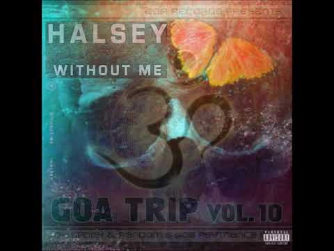 Without Me - Halsey w/ Biocycle - Infinite Atoms (Sausee Psy Trance Mashup Mix)