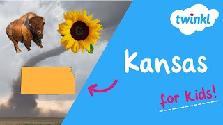 🌾 All About Kansas for Kids | Kansas History and Fun Facts | Twinkl USA
