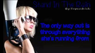 Superchic(k) - Stand In The Rain (w/ lyrics)