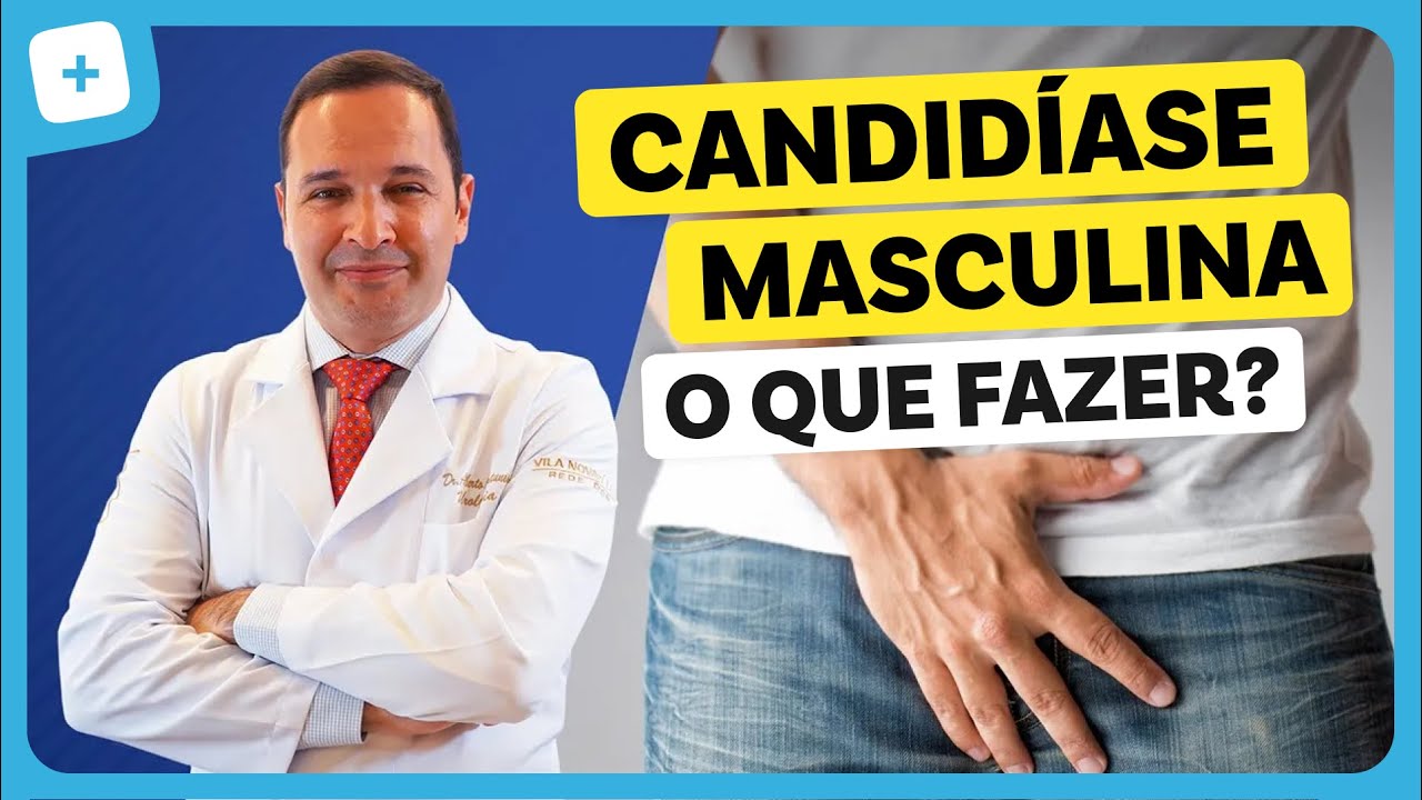Como se livrar da CANDIDÍASE MASCULINA rapidamente