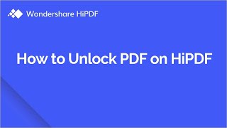 How to Unlock PDF for Free Online | HiPDF