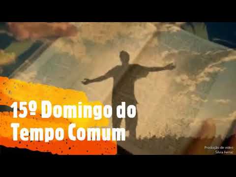 Reflexão biblica. Domingo, 12 de julho de 2020