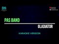 Pas band gladiator (karaoke version) tanpa vokal