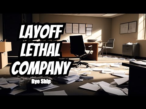 The Company Layoff?? | Lethal Company (Part 3)