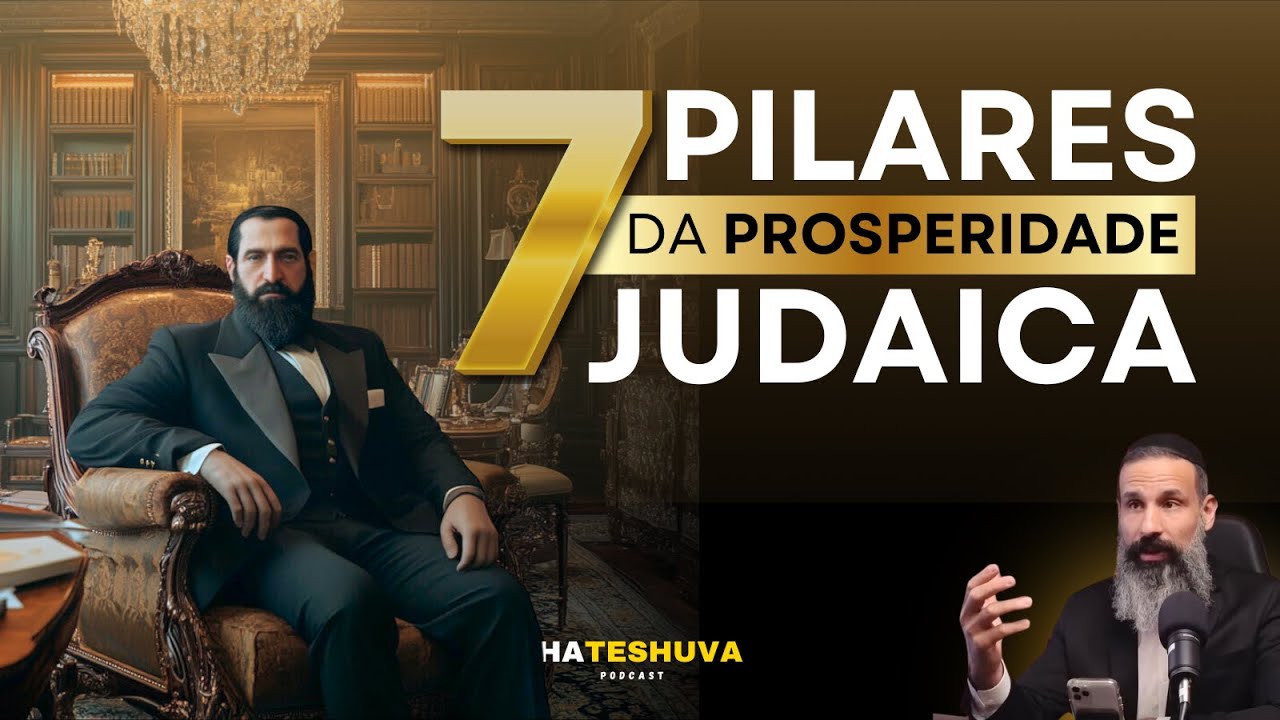 HATESHUVA - OS PILARES DA PROSPERIDADE JUDAICA #15