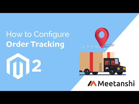 Magento 2 Order Tracking Configuration guide by Meetanshi
