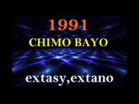 Chimo Bayo - Extasy extano 1991