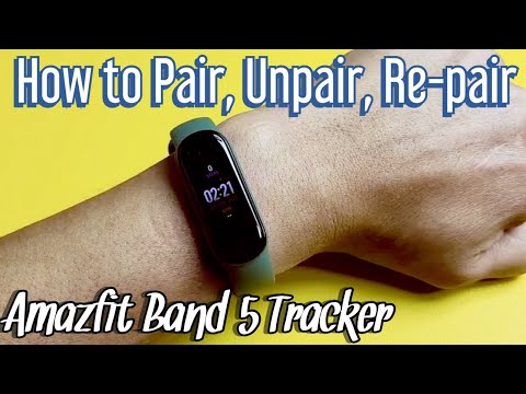 Amazfit Band 5: How to Pair, Unpair, Re-Pair