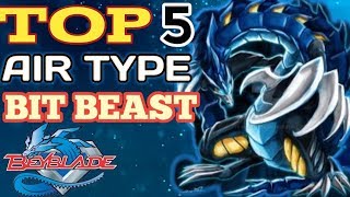 Beyblade Top 5 Air(Wind) Types Bit BeastExplain In
