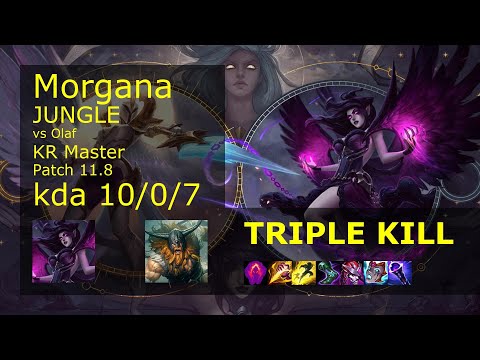 Morgana Jungle vs Olaf - KR Master 10/0/7 Patch 11.8 Gameplay // [롤] 모르가나 vs 올라프 정글