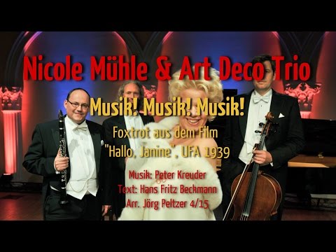 Musik! Musik! Musik! (Peter Kreuder) aus dem Film "Hallo Janine", 1939