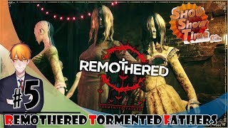 #5【ホラー】SHOUの妖艶に微笑む「リマザード：ターメンテッド ファザー（Remothered Tormented Fathers）」実況【SST】