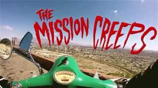 The Mission Creeps 