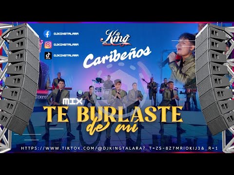 Mix Te Burlaste De Mi - Caribeños de Guadalupe - No Te Preocupes Por Mi - Otra Vez Me Enamore #2025🔥