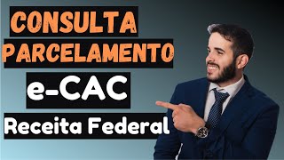 Como consultar os parcelamentos no eCAC, da Receita Federal? Como emit