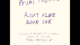 Prins Thomas - Søt Kløe