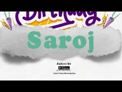 Happy Birthday Saroj