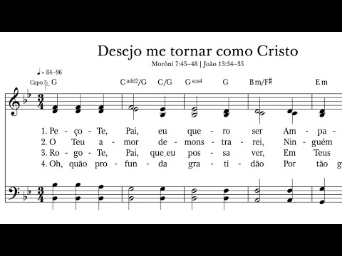 Desejo Me Tornar Como Cristo | 🙏Novos Hinos SUD 1019