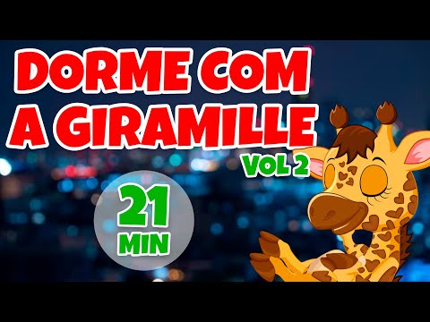 Dorme com a Giramille vol 2 - Giramille 21 min | Desenho Animado Musical