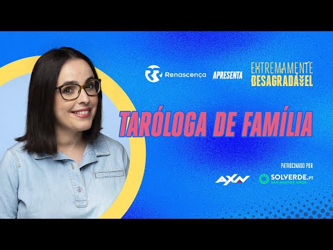 Taróloga de Família - Extremamente Desagradável