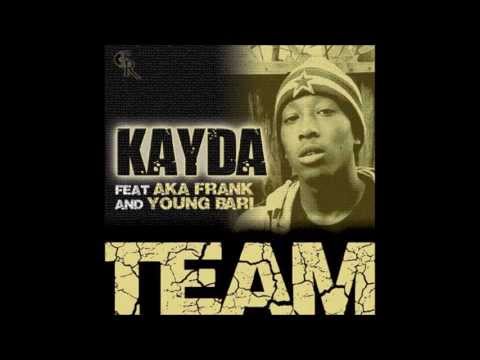 Kayda - Team feat Aka Frank & Young Bari