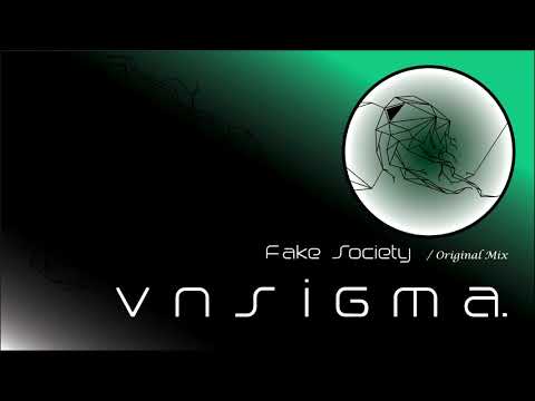 VnSigma - Fake Society (Original Mix)