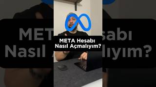 Meta Hesabı Nasıl Açmalıyım?