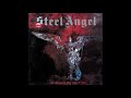 Steel Angel - And The Angels Were Made Of Steel ( Full Album )