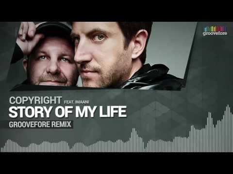 Copyright feat. Imaani - Story Of My Life (Groovefore Remix) FREE DOWNLOAD