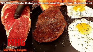 $2 Stampede Ribeye Steak and Eggs for Breakfast