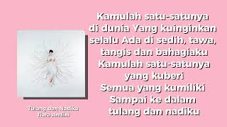 Download lagu Tulang dan Nadiku - Tiara Andini | Lirik Lagu mp3 Download lagu Tulang dan Nadiku - Tiara Andini | Lirik Lagu mp3