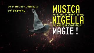 Magie et enchantements au coeur du 12ème festival Musica Nigella