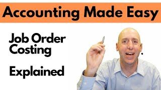 MA9 - Job Order Costing - Explained