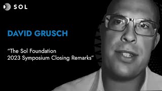 David Grusch: Abschließende Bemerkungen (Sol Foundation 2023)