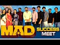 MAD Movie Success Meet | Narne Nithin, Sangeeth Shobhan, Anudeep KV, Kalyan Shankar | iDream Media